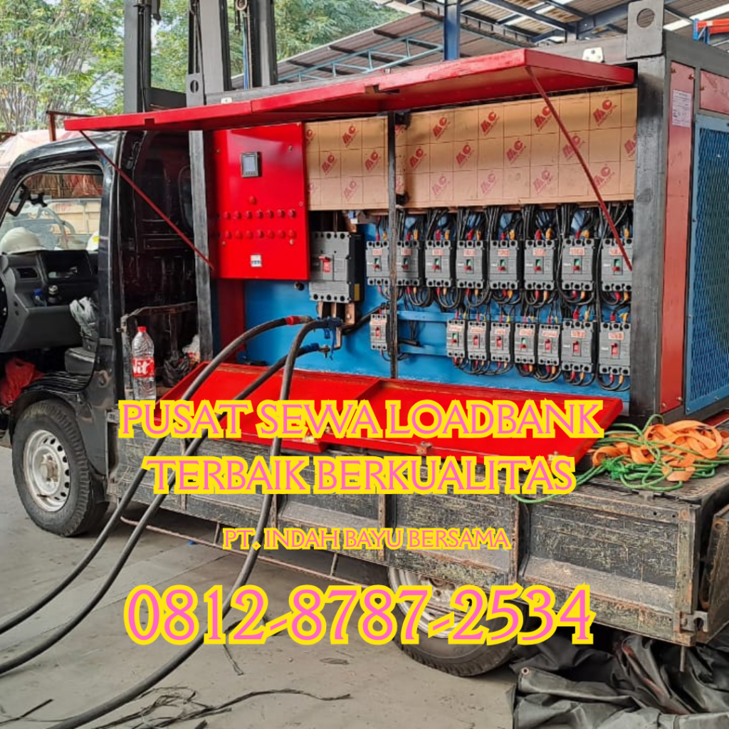 0812-8787-2534 Vendor Sewa Rental Load Bank Genset di Jakarta, Bogor, Karawang, Cikarang, Bekasi, Tangerang