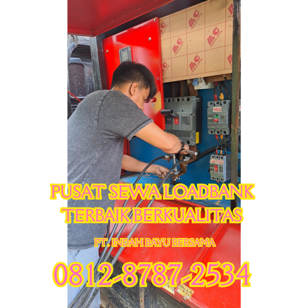 0812-8787-2534 Vendor Sewa Rental Load Bank Genset di Jakarta, Bogor, Karawang, Cikarang, Bekasi, Tangerang