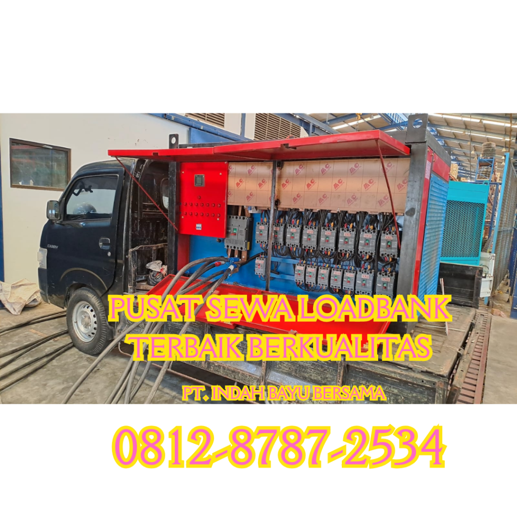 0812-8787-2534 Vendor Sewa Rental Load Bank Genset di Jakarta, Bogor, Karawang, Cikarang, Bekasi, Tangerang