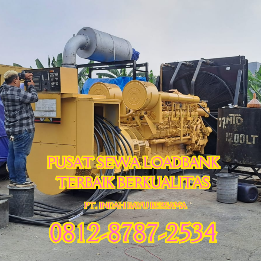 0812-8787-2534 Vendor Sewa Rental Load Bank Genset di Jakarta, Bogor, Karawang, Cikarang, Bekasi, Tangerang