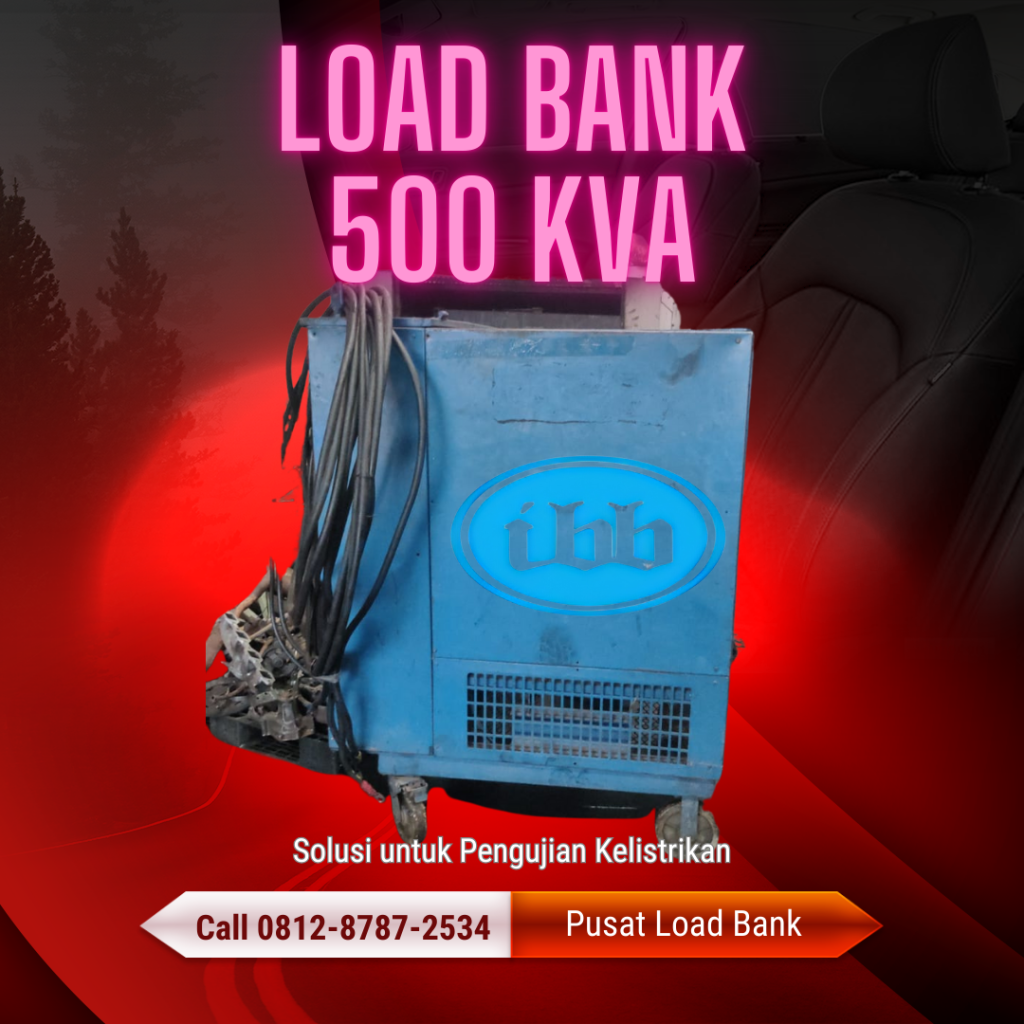 0812-8787-2534 Sewa dan rental Load Bank Genset untuk Pengujian Industri Konstruksi infrastruktur dengan Harga Kompetitif, Murah, Hemat Biaya, Terbaik, Berkualitas, dan Biaya Terjangkau di Jakarta, Bogor, Depok, Tangerang, Bekasi, Cikarang, Karawang, Serang dari PT. Indah Bayu Bersama